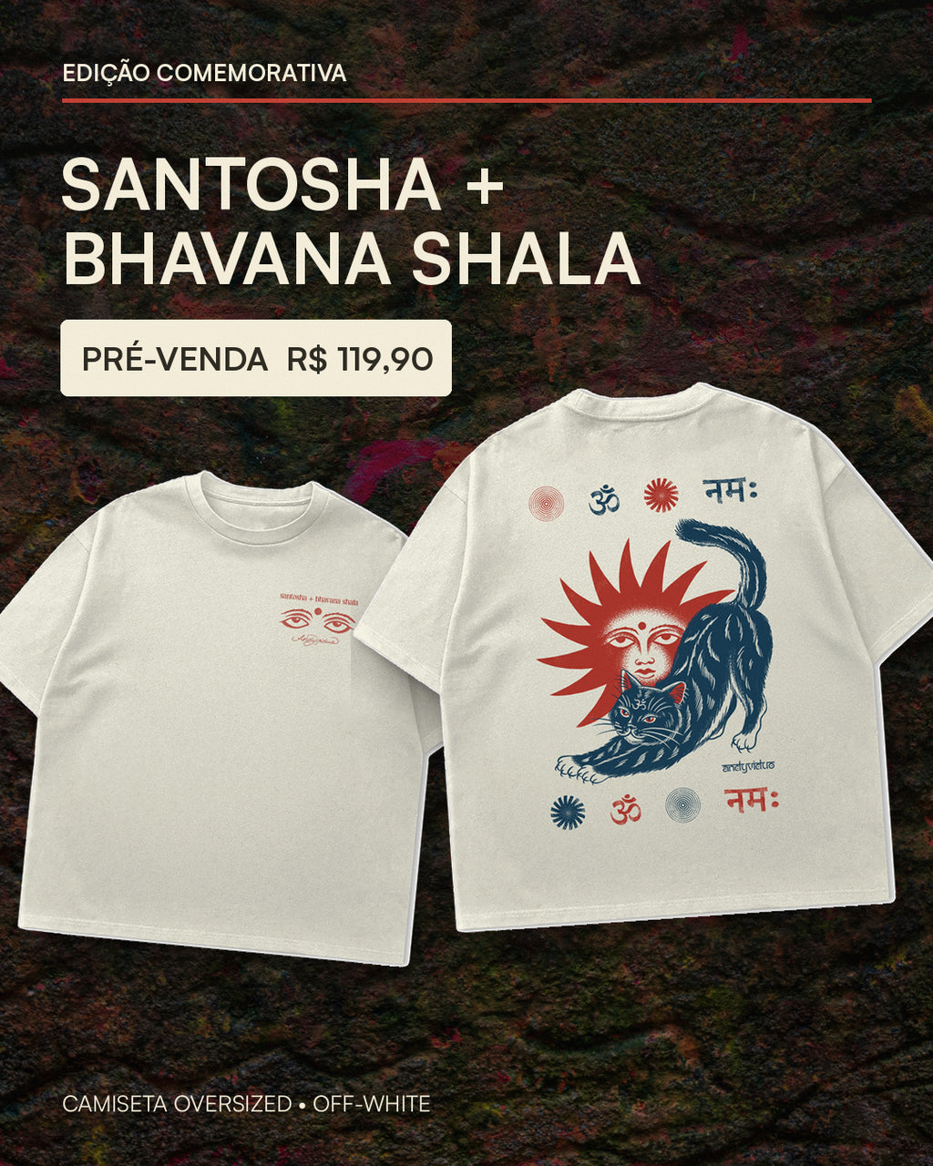 PRÉ-VENDA Camiseta Comemorativa Santosha + Bhavana Shala